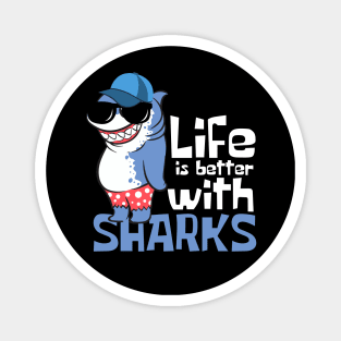 Life is Better With Sharks Funny Magnet